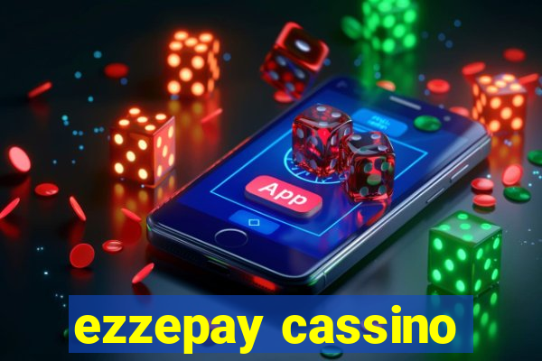 ezzepay cassino